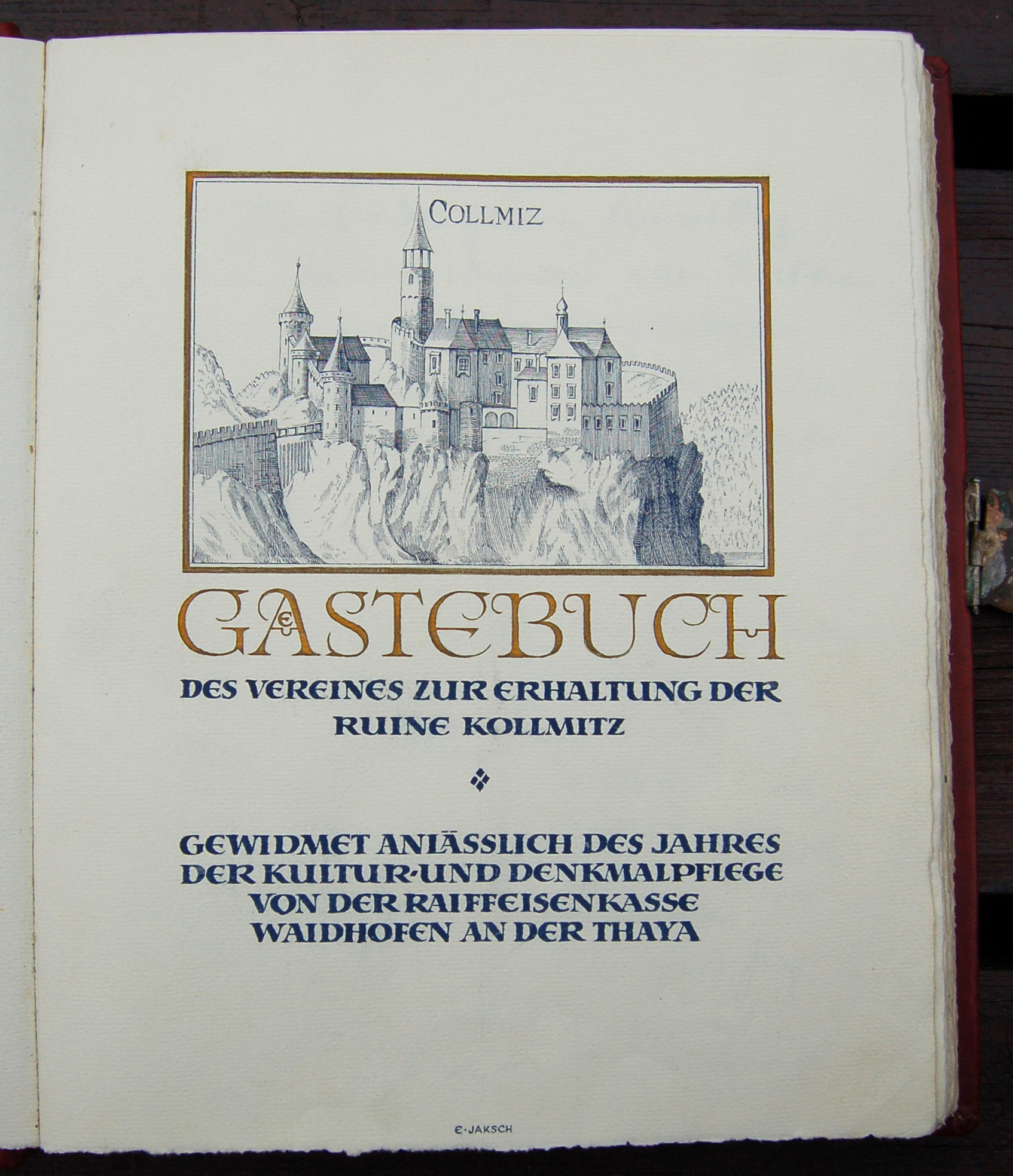 Ruine Kollmitz - Gstebuch Schmuckseite  Gewidmet von der Raiffeisenkasse Waidhofen an der Thaya -   Michael Ambrosch